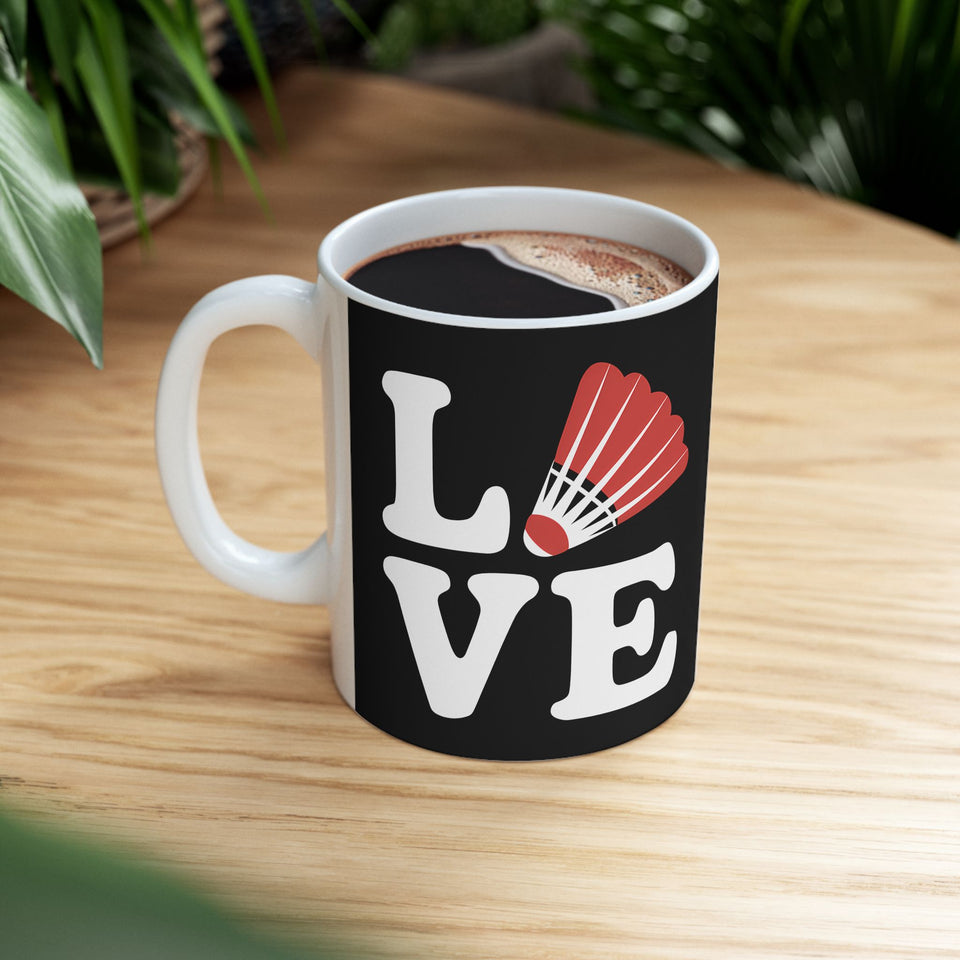 Love Badminton Ceramic Mug | Badminton Gifts (11oz)