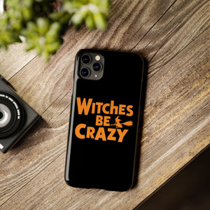 Premium Witches Be Crazy iPhone Case | Witch Wiccan Witchy Gifts Slim Phone Cases Premium Witches Be Crazy iPhone Case | Witch Wiccan Witchy Gifts Slim Phone Cases