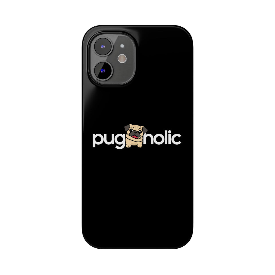 Premium Pugaholic Pug iPhone Case | Pug Gifts Slim Phone Cases