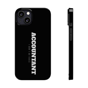 Premium Accountant I Don't Do Taxes iPhone Case | Accountant Gifts Slim Phone Cases Premium Accountant I Don't Do Taxes iPhone Case | Accountant Gifts Slim Phone Cases