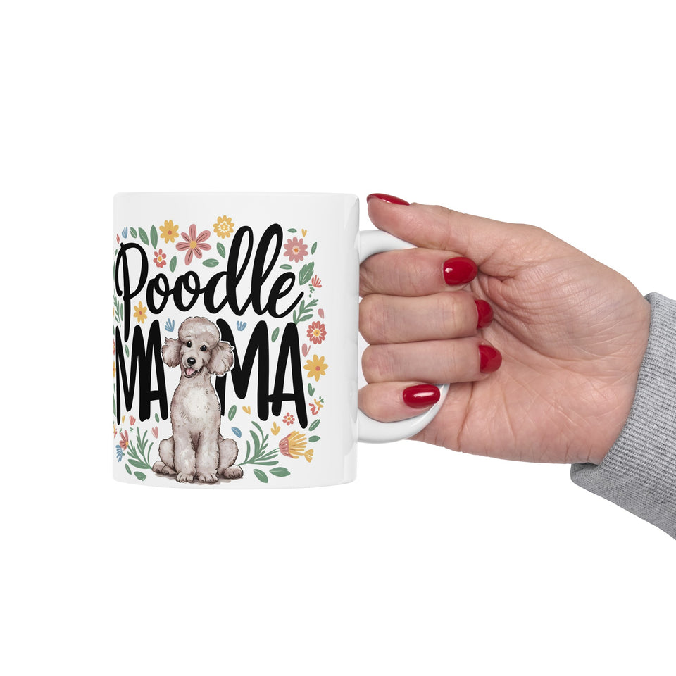 Poodle Mama Mug | Poodle Gifts | Poodle Stuff | Gifts For Poodle Mug 11oz