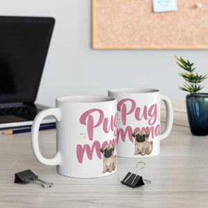 Pug Mama Mug | Pug Gift | Pug Coffee Mug | Pug Gift Ideas Mug 11oz Pug Mama Mug | Pug Gift | Pug Coffee Mug | Pug Gift Ideas Mug 11oz