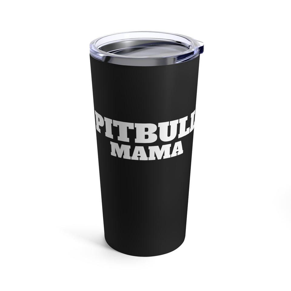 Pitbull Mama Mug | Pitbull Momma Coffee Mug | Pitbull Gifts | Pitbull Presents | Pitbull Tumbler 20oz