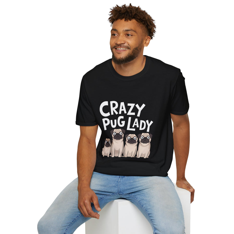 Crazy Pug Lady - Pug T-Shirt