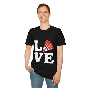 Love Badminton Shirt | Badminton Gift | Badminton Merchandise | Badminton Gifts Presents Unisex T-Shirt