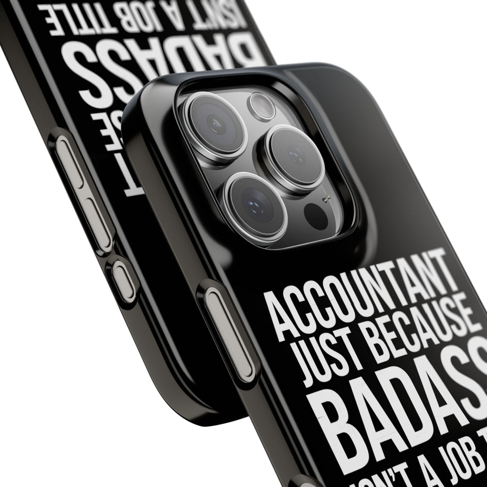 Premium Accountant Because Badass Isn't A Job Title iPhone Case | Accountant Gifts Slim Phone Cases