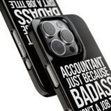 Premium Accountant Because Badass Isn't A Job Title iPhone Case | Accountant Gifts Slim Phone Cases Premium Accountant Because Badass Isn't A Job Title iPhone Case | Accountant Gifts Slim Phone Cases