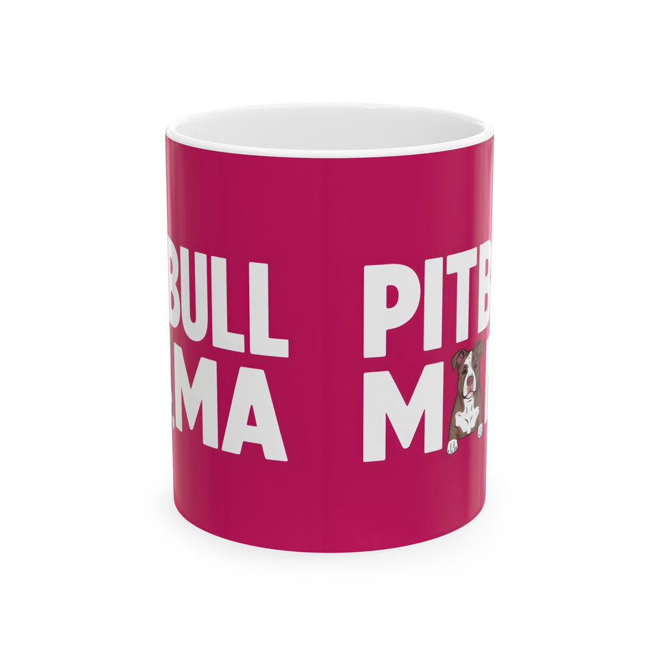 Pitbull Mama Mug | Pitbull Gifts | Pitbull Stuff | Gifts For Pitbull Mug 11oz