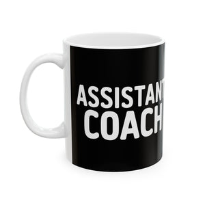 Assistant Coach Ceramic Mug | Assistant Coach Gifts (11oz) Assistant Coach Ceramic Mug | Assistant Coach Gifts (11oz)