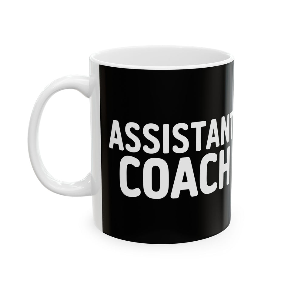 Assistant Coach Ceramic Mug | Assistant Coach Gifts (11oz)