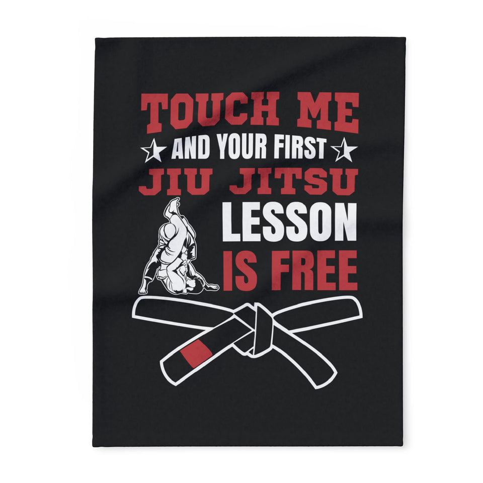 Brazilian Jiu Jitsu Blanket | Touch Me And Your First Lesson BJJ Arctic Fleece Blanket