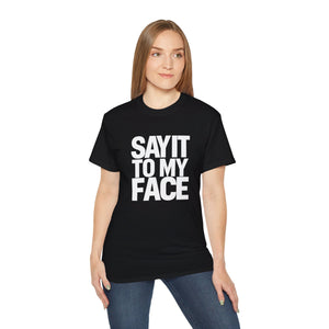 Kamala Harris Say It To My Face 2024 Shirt | Kamala 2024 Gifts | Harris 2024 For President Merchandise | Kamala Harris Unisex T-Shirt 2 Kamala Harris Say It To My Face 2024 Shirt | Kamala 2024 Gifts | Harris 2024 For President Merchandise | Kamala Harris Unisex T-Shirt 2