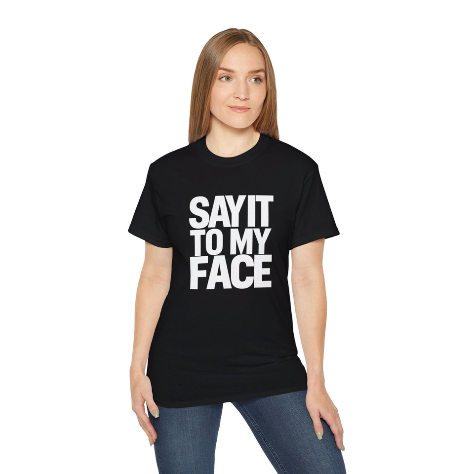 Kamala Harris Say It To My Face 2024 Shirt | Kamala 2024 Gifts | Harris 2024 For President Merchandise | Kamala Harris Unisex T-Shirt 2