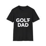 Golf Dad Shirt | Golf Dad Gift | Unisex Birthday Fathers Day Golf Dad T Shirt 2 Golf Dad Shirt | Golf Dad Gift | Unisex Birthday Fathers Day Golf Dad T Shirt 2