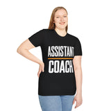 Assistant Coach T-Shirt | Unique Assistant Coach Gift Unisex T-Shirt Assistant Coach T-Shirt | Unique Assistant Coach Gift Unisex T-Shirt