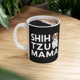 Shih Tzu Mama Mug 3 | Shih Tzu Gifts | Shih Tzu ShihTzu Ceramic Mug 11oz Shih Tzu Mama Mug 3 | Shih Tzu Gifts | Shih Tzu ShihTzu Ceramic Mug 11oz