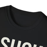 I Suck At Golf - Funny Golf Shirt | Golf Gift | Unisex Golf T Shirt I Suck At Golf - Funny Golf Shirt | Golf Gift | Unisex Golf T Shirt