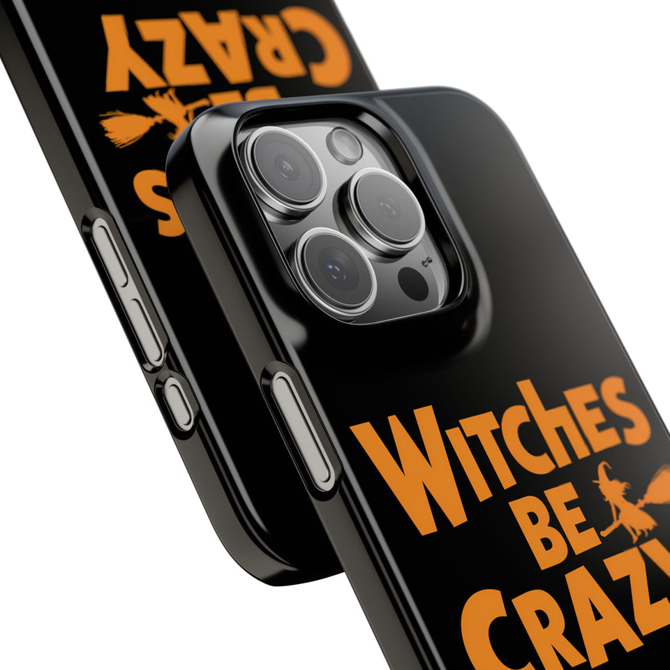 Premium Witches Be Crazy iPhone Case | Witch Wiccan Witchy Gifts Slim Phone Cases