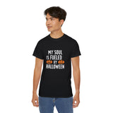 My Soul Is Fueled By Halloween Costumes Shirt | Happy Halloween Gifts | Scary Halloween Merchandise | Spooky Halloween Unisex T-Shirt My Soul Is Fueled By Halloween Costumes Shirt | Happy Halloween Gifts | Scary Halloween Merchandise | Spooky Halloween Unisex T-Shirt