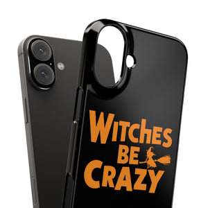 Premium Witches Be Crazy iPhone Case | Witch Wiccan Witchy Gifts Slim Phone Cases Premium Witches Be Crazy iPhone Case | Witch Wiccan Witchy Gifts Slim Phone Cases