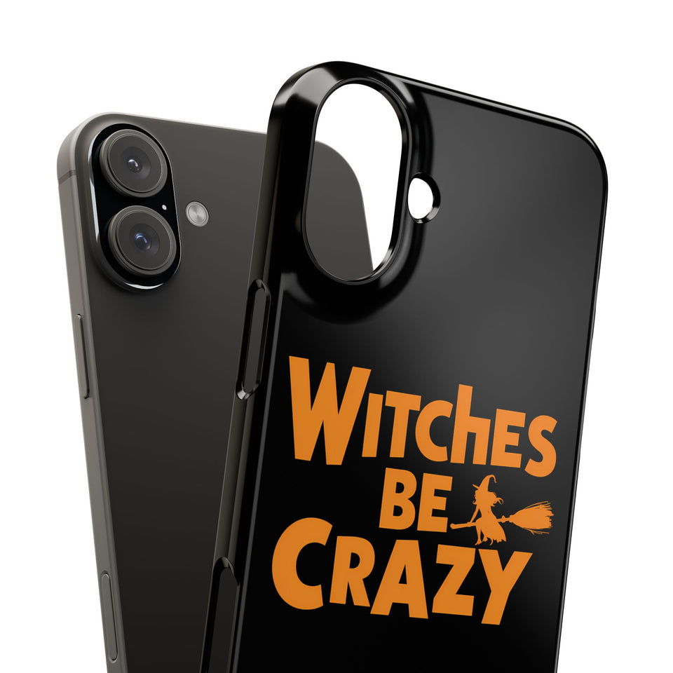 Premium Witches Be Crazy iPhone Case | Witch Wiccan Witchy Gifts Slim Phone Cases