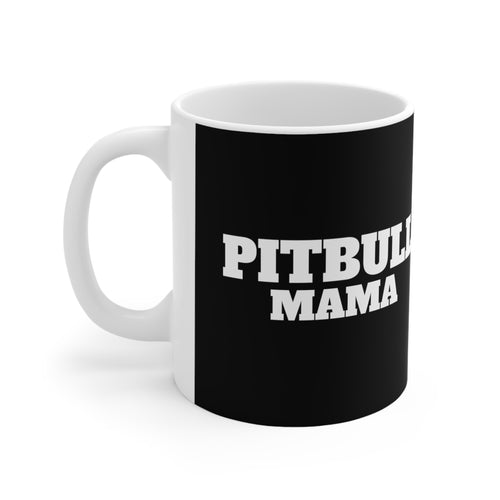 Pitbull Mama Mug 2 | Pomeranian Momma Coffee Mug | Pomeranian Gifts | Pomeranian Presents | Pitbull Mug 11oz