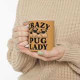 Crazy Pug Lady Mug | Pug Mom Gift | Pug Mom Coffee Mug | Pug Mom Presents Mug 11oz 2 Crazy Pug Lady Mug | Pug Mom Gift | Pug Mom Coffee Mug | Pug Mom Presents Mug 11oz 2