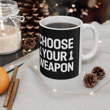 Choose Your Weapon Chess Mug | Chess Gift | Chess Coffee Mug | Chess Gift Ideas Mug 11oz Choose Your Weapon Chess Mug | Chess Gift | Chess Coffee Mug | Chess Gift Ideas Mug 11oz