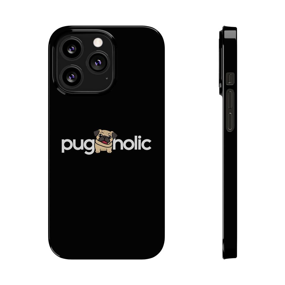 Premium Pugaholic Pug iPhone Case | Pug Gifts Slim Phone Cases