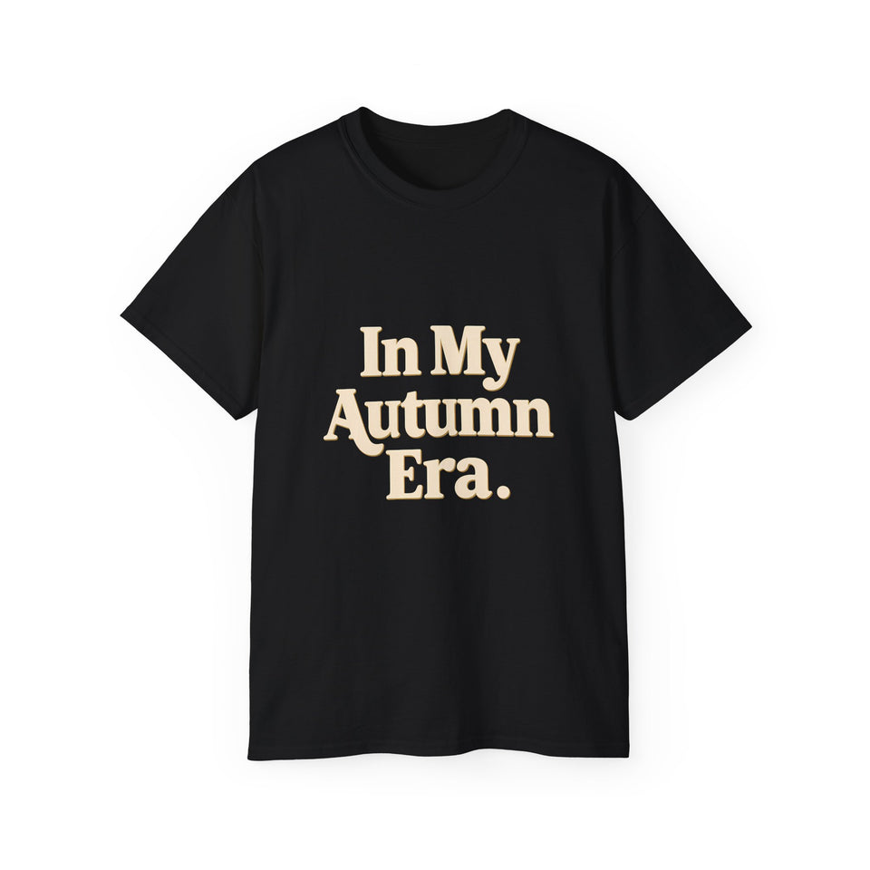 In My Autumn Era Fall Shirt | Autumn Fall  Gifts | Halloween Merchandise | Fall Unisex T-Shirt