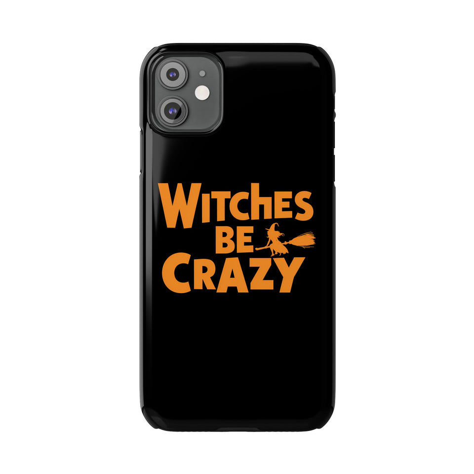 Premium Witches Be Crazy iPhone Case | Witch Wiccan Witchy Gifts Slim Phone Cases