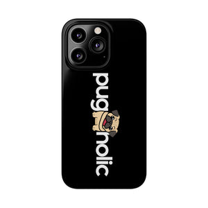 Premium Pugaholic Pug iPhone Case | Cute Pug Gifts Slim Phone Cases Premium Pugaholic Pug iPhone Case | Cute Pug Gifts Slim Phone Cases