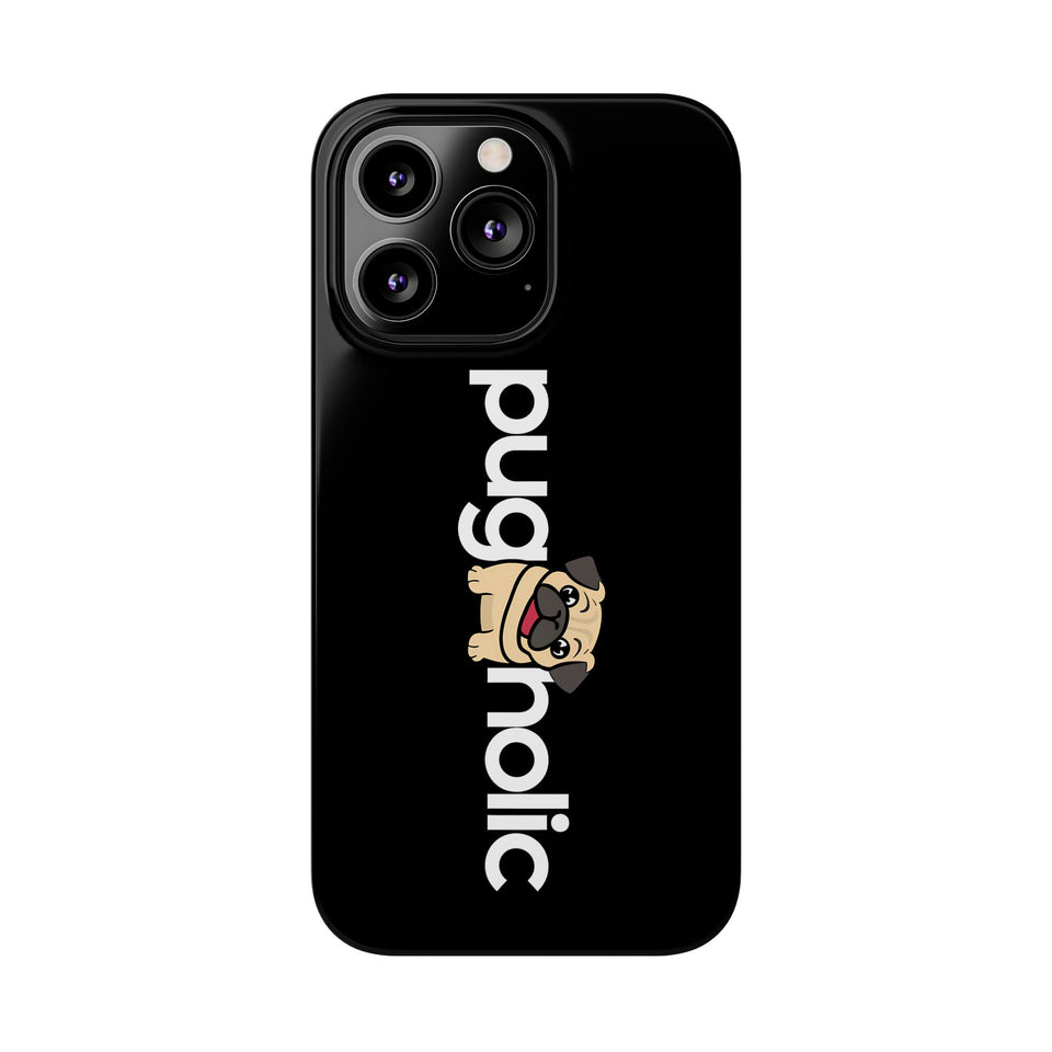 Premium Pugaholic Pug iPhone Case | Cute Pug Gifts Slim Phone Cases