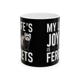 My Joy Is Ferrets Mug | Ferret Coffee Mug | Cute Ferret Lover Coffee Mug 11oz My Joy Is Ferrets Mug | Ferret Coffee Mug | Cute Ferret Lover Coffee Mug 11oz