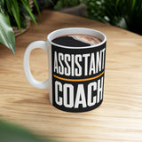 Assistant Coach Ceramic Mug | Assistant Coach Gifts (11oz) Assistant Coach Ceramic Mug | Assistant Coach Gifts (11oz)