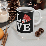 Love Badminton Ceramic Mug | Badminton Gifts (11oz) Love Badminton Ceramic Mug | Badminton Gifts (11oz)