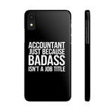 Premium Accountant Because Badass Isn't A Job Title iPhone Case | Accountant Gifts Slim Phone Cases Premium Accountant Because Badass Isn't A Job Title iPhone Case | Accountant Gifts Slim Phone Cases