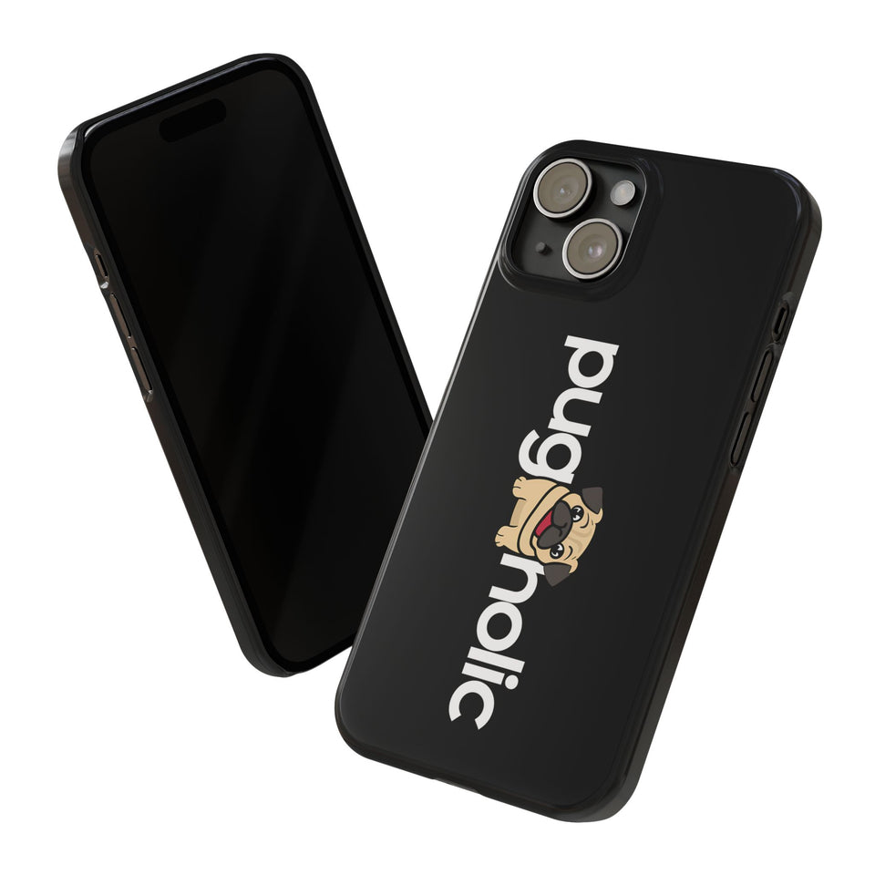 Premium Pugaholic Pug iPhone Case | Cute Pug Gifts Slim Phone Cases