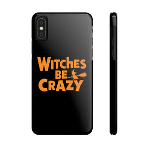 Premium Witches Be Crazy iPhone Case | Witch Wiccan Witchy Gifts Slim Phone Cases Premium Witches Be Crazy iPhone Case | Witch Wiccan Witchy Gifts Slim Phone Cases