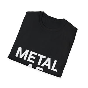 Metal AF Shirt | Metal Gift | Unisex Metalcore Metal Hardcore Rock T Shirt Metal AF Shirt | Metal Gift | Unisex Metalcore Metal Hardcore Rock T Shirt