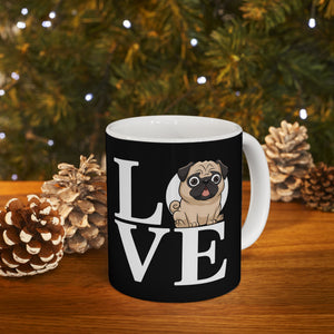 Love Pugs Ceramic Mug | Pug Gifts (11oz) Love Pugs Ceramic Mug | Pug Gifts (11oz)