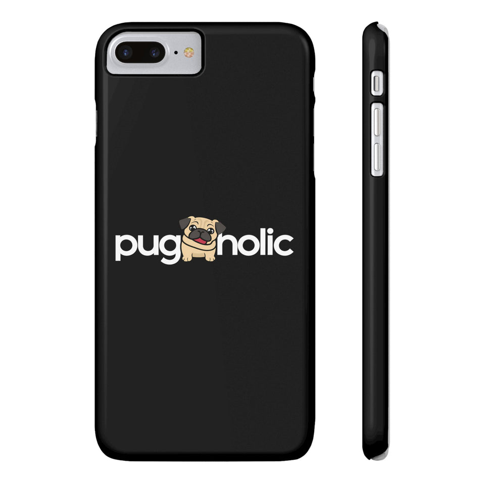 Premium Pugaholic Pug iPhone Case | Pug Gifts Slim Phone Cases