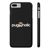 Premium Pugaholic Pug iPhone Case | Pug Gifts Slim Phone Cases Premium Pugaholic Pug iPhone Case | Pug Gifts Slim Phone Cases