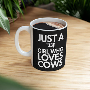 Just A Girl Who Loves Cows Mug | Cow Gifts | Adorable Cow Coffee Mug 11oz Just A Girl Who Loves Cows Mug | Cow Gifts | Adorable Cow Coffee Mug 11oz