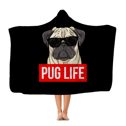 Pug Life Hooded Blanket | Pug Gifts | Pug Presents | Pug Hooded Blanket