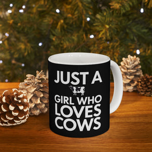 Just A Girl Who Loves Cows Mug | Cow Gifts | Adorable Cow Coffee Mug 11oz Just A Girl Who Loves Cows Mug | Cow Gifts | Adorable Cow Coffee Mug 11oz