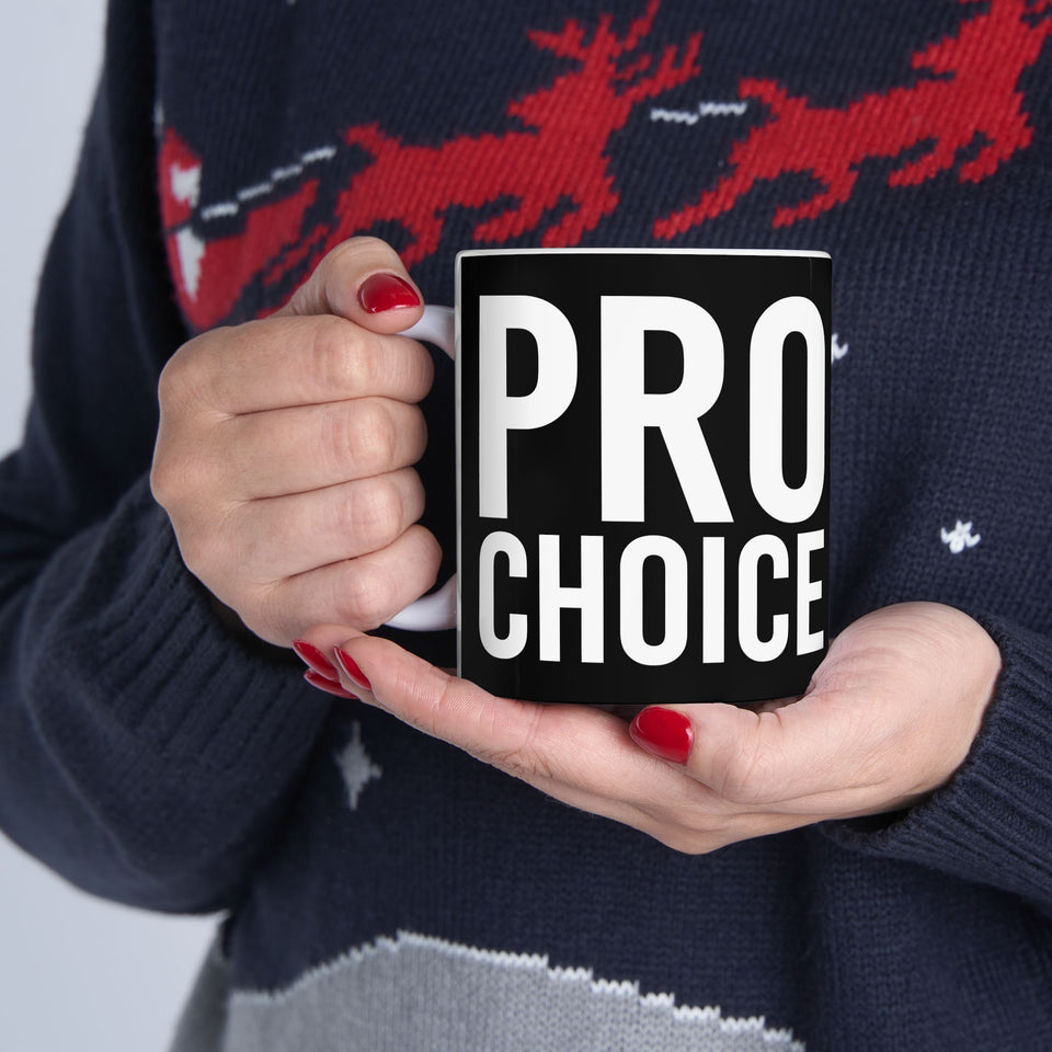 Bold Pro Choice Ceramic Mug | Pro Choice Gifts (11oz)