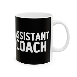 Assistant Coach Ceramic Mug | Assistant Coach Gifts (11oz) Assistant Coach Ceramic Mug | Assistant Coach Gifts (11oz)