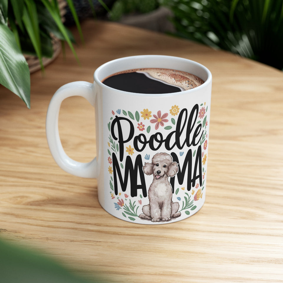 Poodle Mama Mug | Poodle Gifts | Poodle Stuff | Gifts For Poodle Mug 11oz