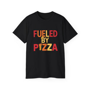 Fueled By Pizza Shirt | Pizza Gift | Pizza Lover Merchandise | Pizza Gifts | Pizza Presents Unisex T-Shirt